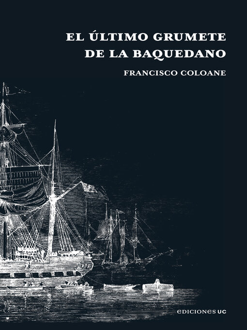 Title details for El último grumete de la Baquedano by Francisco Coloane - Available